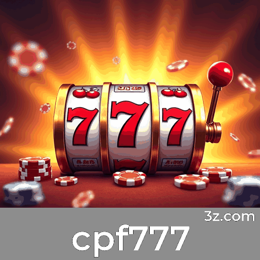 cpf777: O Melhor em Entretenimento Seguro e Profissional