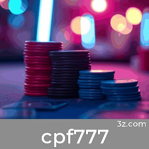 cpf777: O Melhor em Entretenimento Seguro e Profissional